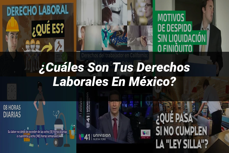 "¿Cuáles Son Tus Derechos Laborales en México?"