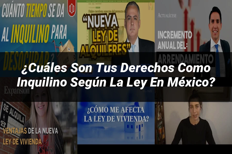 "¿Cuáles Son tus Derechos como Inquilino Según la Ley en México?"