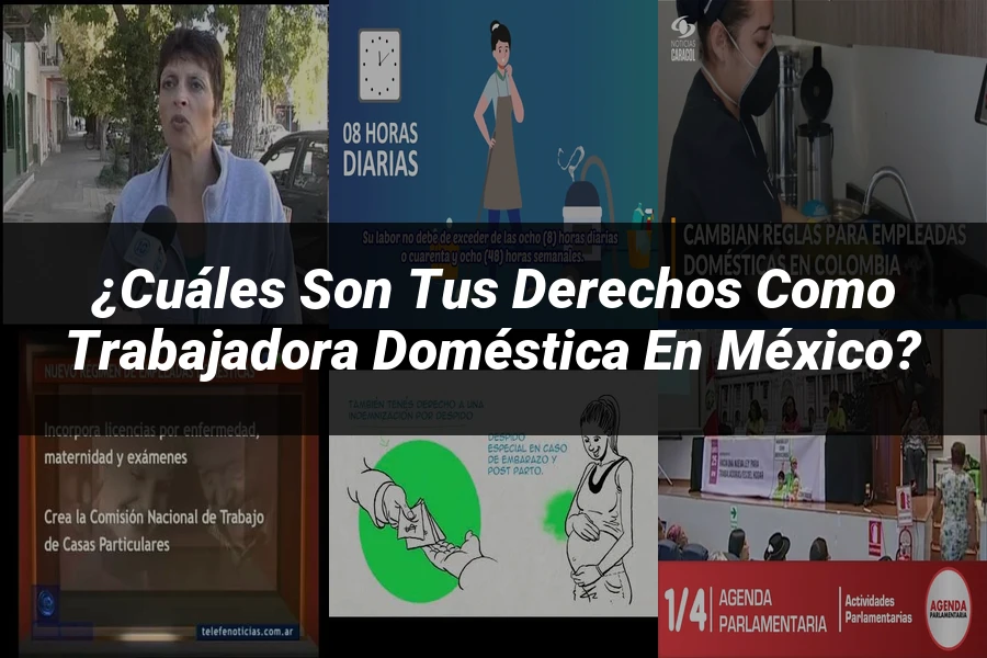 "¿Cuáles Son tus Derechos como Trabajadora Doméstica en México?"