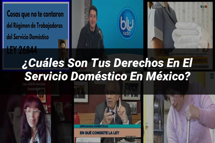 "¿Cuáles son tus Derechos en el Servicio Doméstico en México?"