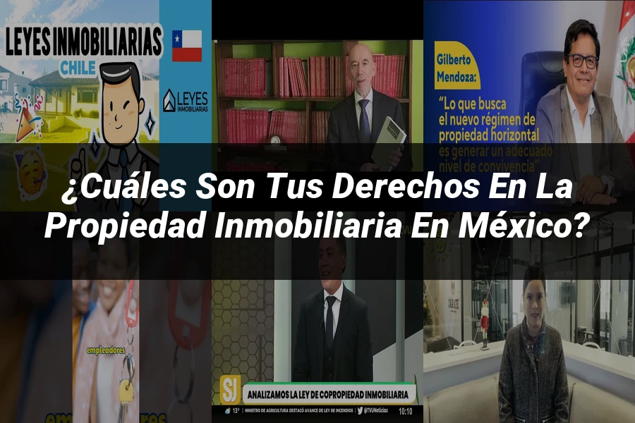 "¿Cuáles son tus Derechos en la Propiedad Inmobiliaria en México?"
