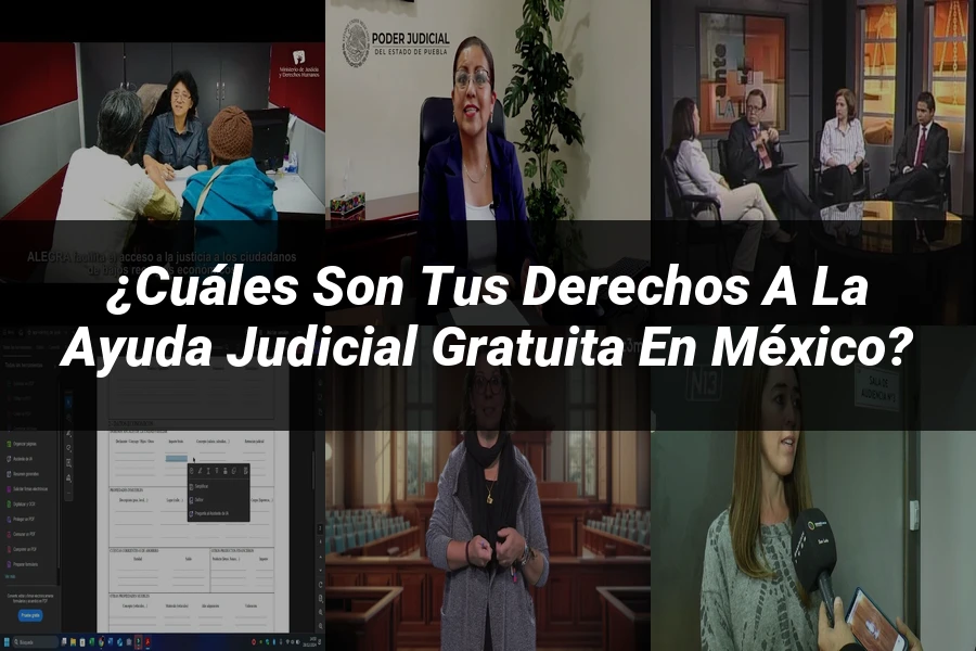 "¿Cuáles son tus derechos a la ayuda judicial gratuita en México?"