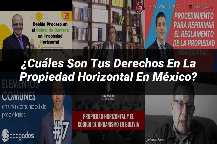 "¿Cuáles son tus derechos en la propiedad horizontal en México?"