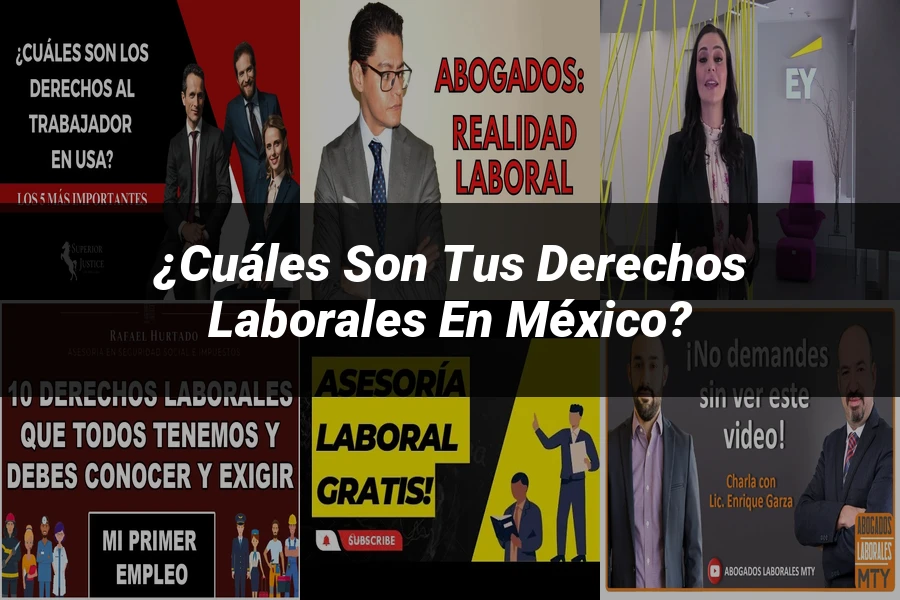 "¿Cuáles son tus derechos laborales en México?"