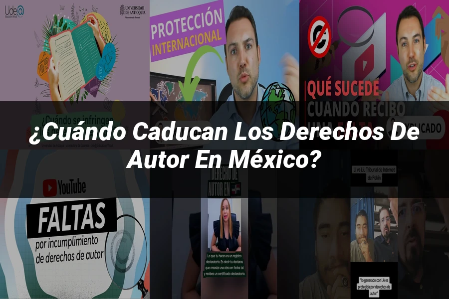 "¿Cuándo Caducan los Derechos de Autor en México?"