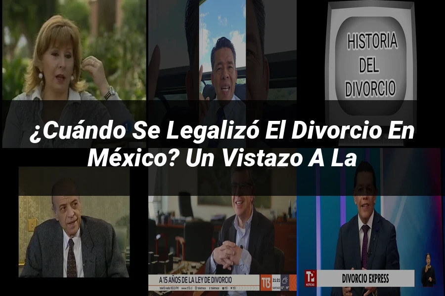 "¿Cuándo se Legalizó el Divorcio en México? Un Vistazo a la