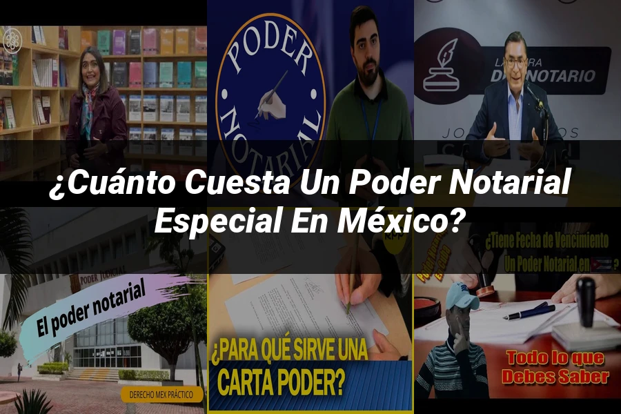 "¿Cuánto Cuesta un Poder Notarial Especial en México?"
