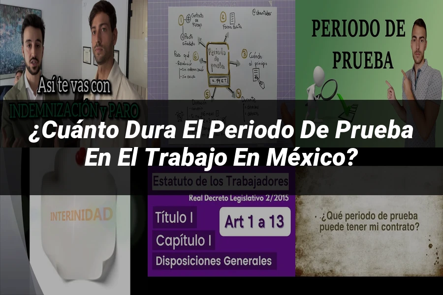 "¿Cuánto Dura el Periodo de Prueba en el Trabajo en México?"