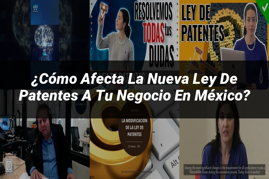 "¿Cómo Afecta la Nueva Ley de Patentes a Tu Negocio en México?"