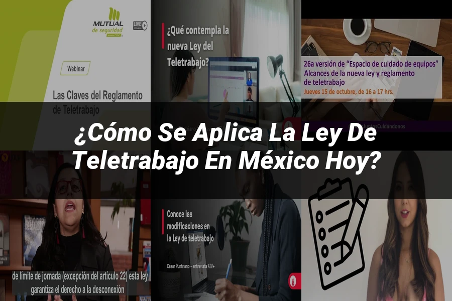 "¿Cómo se Aplica la Ley de Teletrabajo en México Hoy?"