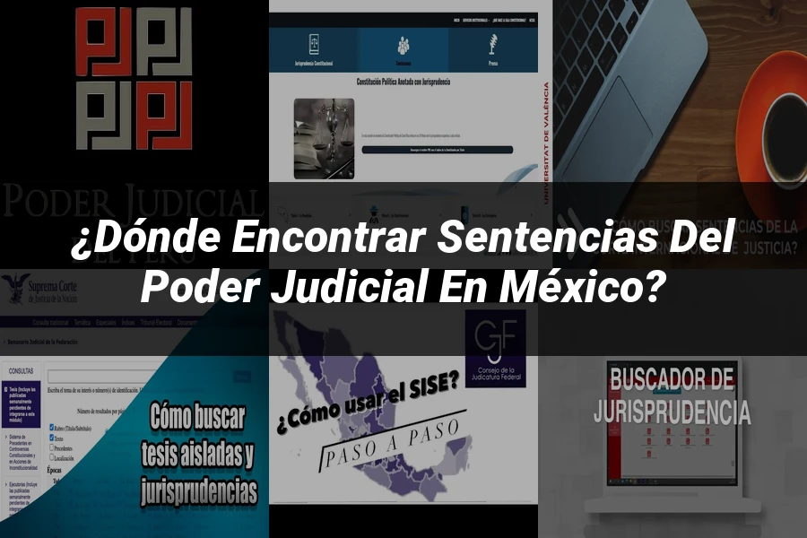 "¿Dónde Encontrar Sentencias del Poder Judicial en México?"