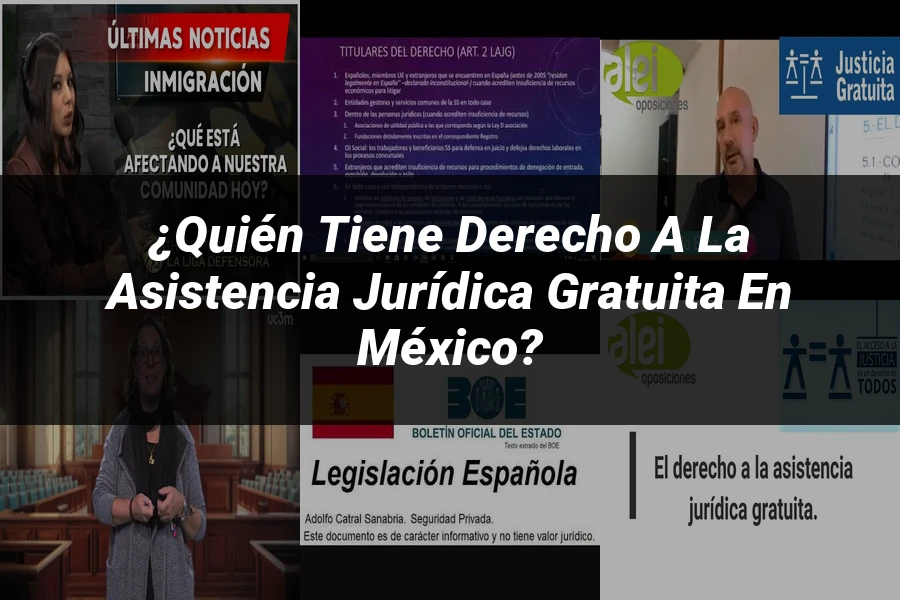 "¿Quién Tiene Derecho a la Asistencia Jurídica Gratuita en México?"