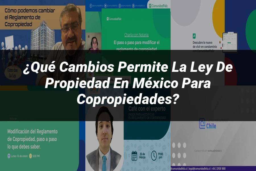 "¿Qué Cambios Permite la Ley de Propiedad en México para Copropiedades?"