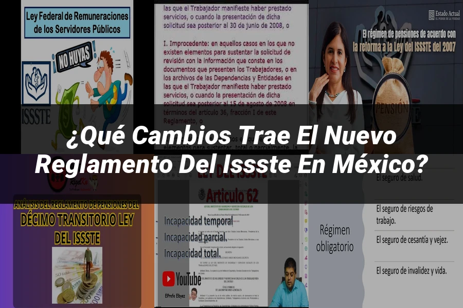 "¿Qué Cambios Trae el Nuevo Reglamento del ISSSTE en México?"
