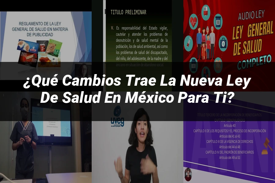 "¿Qué Cambios Trae la Nueva Ley de Salud en México para Ti?"