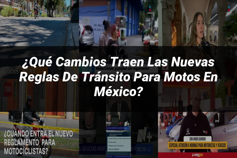 "¿Qué Cambios Traen las Nuevas Reglas de Tránsito para Motos en México?"
