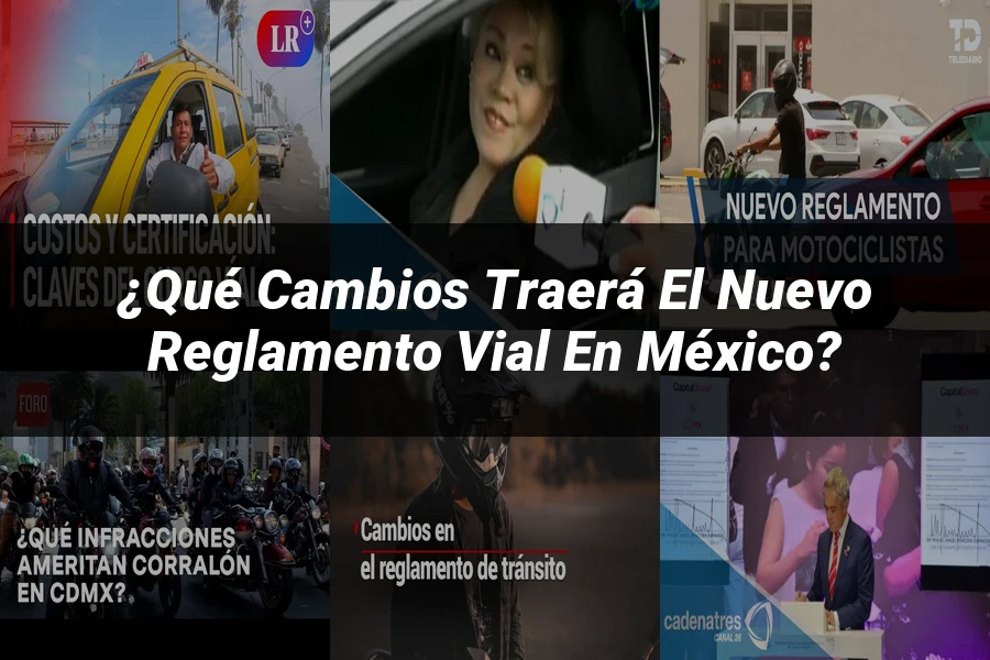 "¿Qué Cambios Traerá el Nuevo Reglamento Vial en México?"