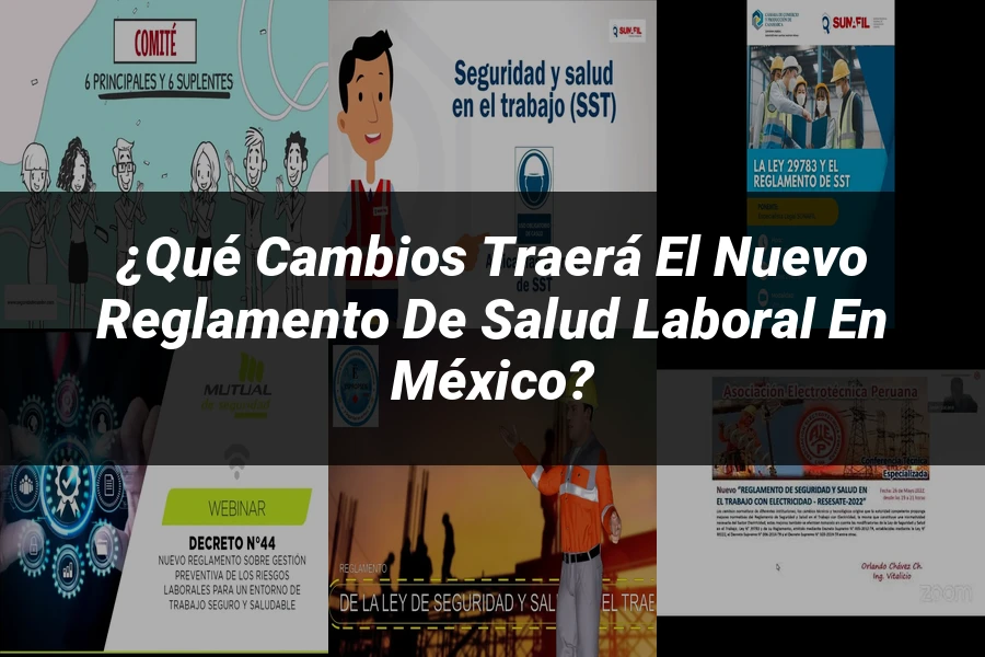 "¿Qué Cambios Traerá el Nuevo Reglamento de Salud Laboral en México?"