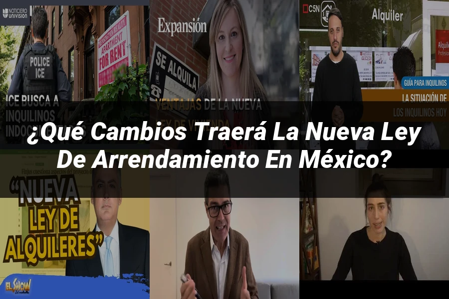 "¿Qué Cambios Traerá la Nueva Ley de Arrendamiento en México?"
