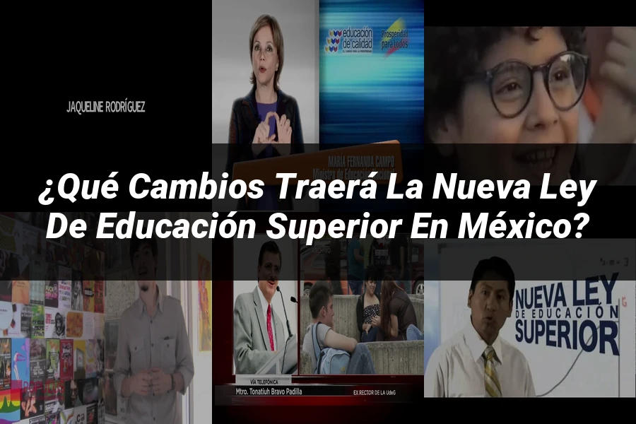 "¿Qué Cambios Traerá la Nueva Ley de Educación Superior en México?"