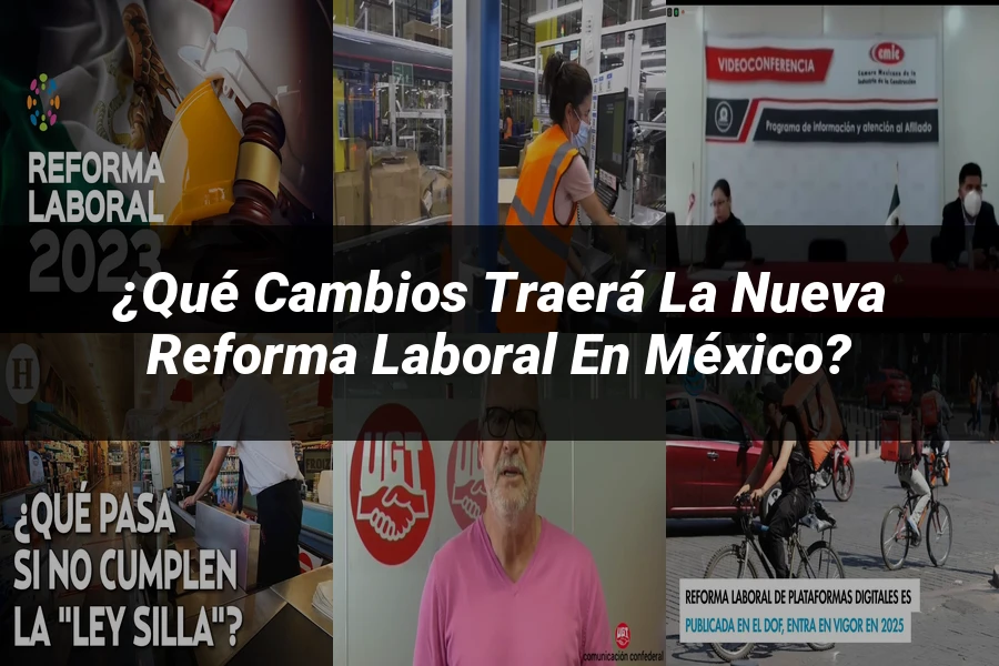"¿Qué Cambios Traerá la Nueva Reforma Laboral en México?"