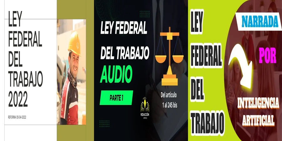 "¿Qué Cambios Trajo la Ley Federal del Trabajo 2022 en México?"