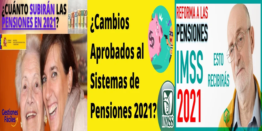 "¿Qué Cambios Trajo la Ley de Pensiones 2021 en México?"