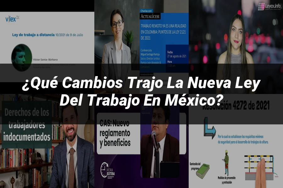 "¿Qué Cambios Trajo la Nueva Ley del Trabajo en México?"