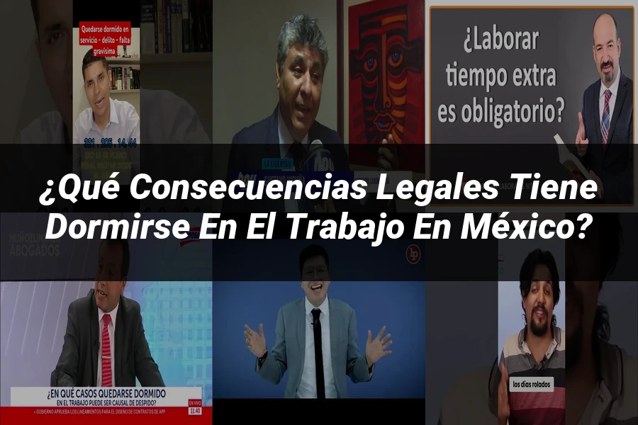 "¿Qué Consecuencias Legales Tiene Dormirse en el Trabajo en México?"