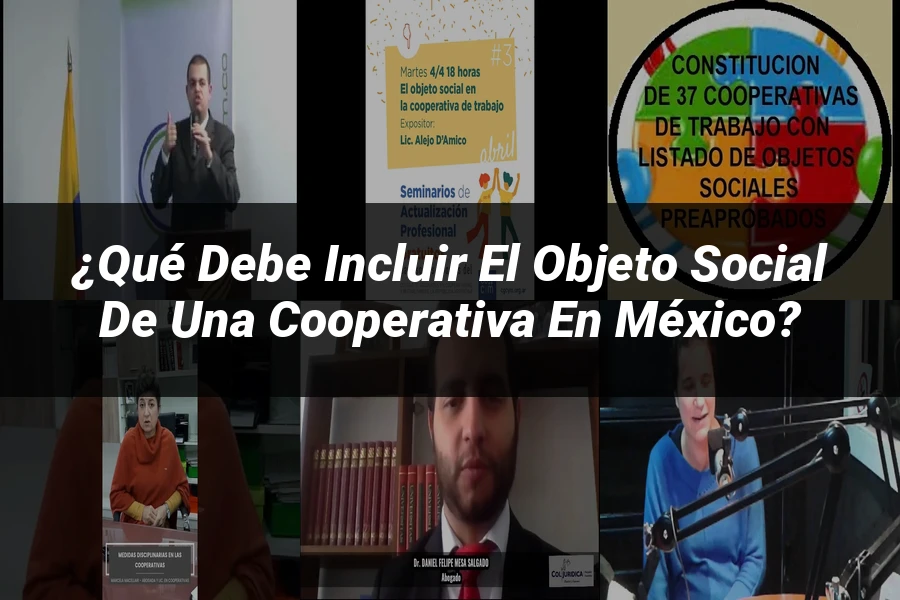 "¿Qué Debe Incluir el Objeto Social de una Cooperativa en México?"
