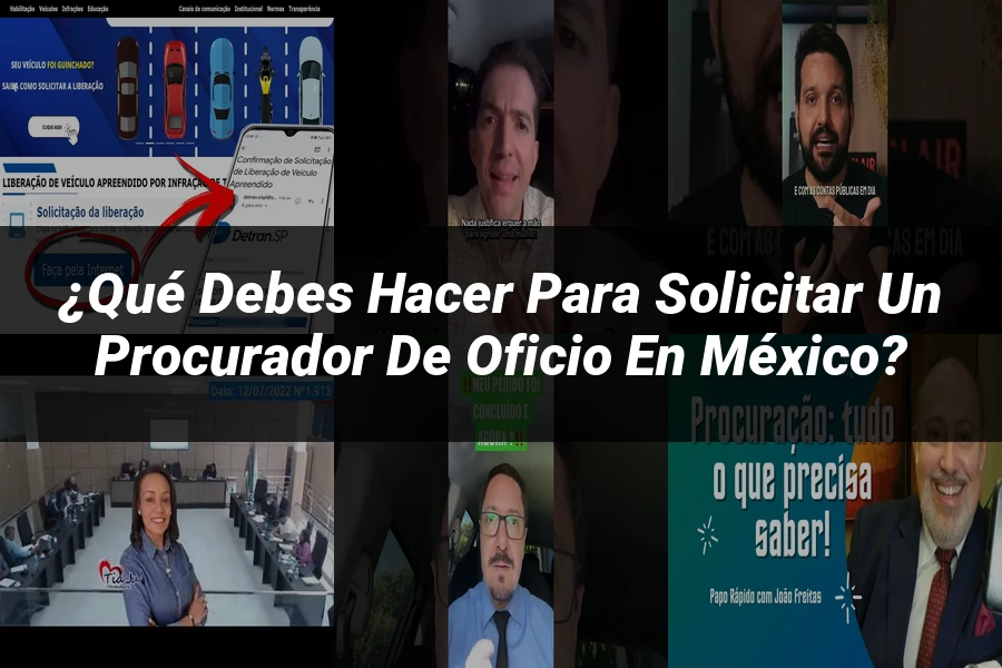 "¿Qué Debes Hacer para Solicitar un Procurador de Oficio en México?"
