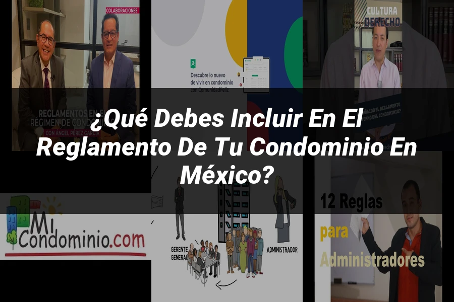 "¿Qué Debes Incluir en el Reglamento de tu Condominio en México?"