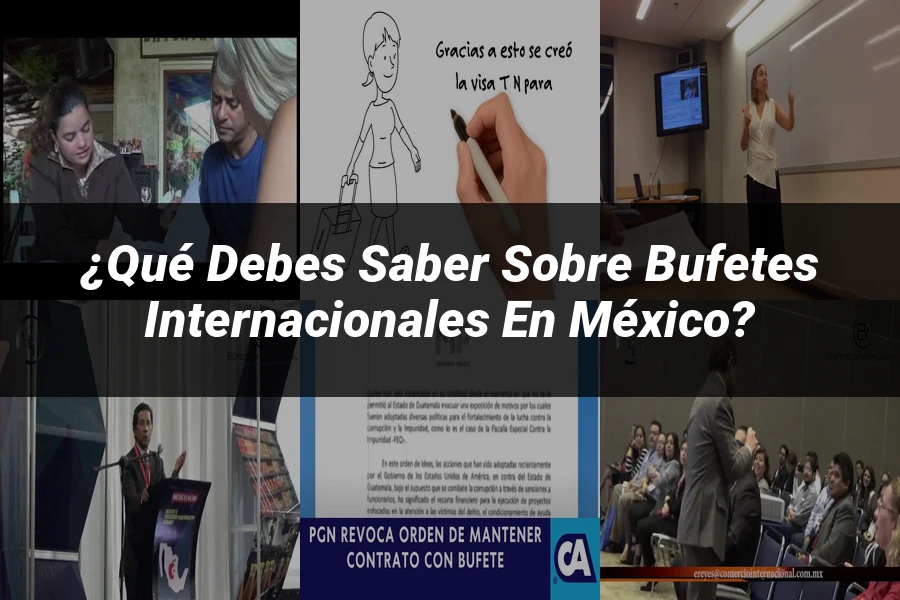 "¿Qué Debes Saber Sobre Bufetes Internacionales en México?"