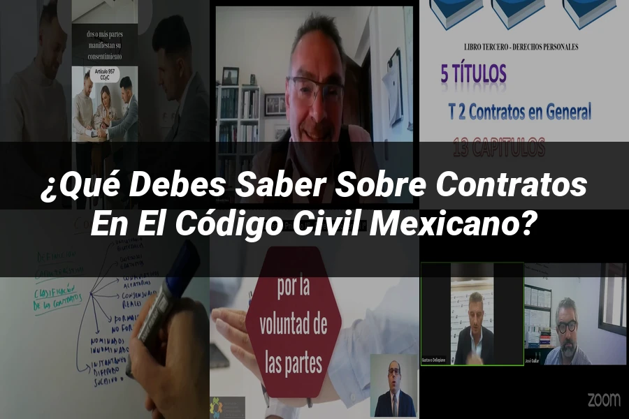 "¿Qué Debes Saber Sobre Contratos en el Código Civil Mexicano?"