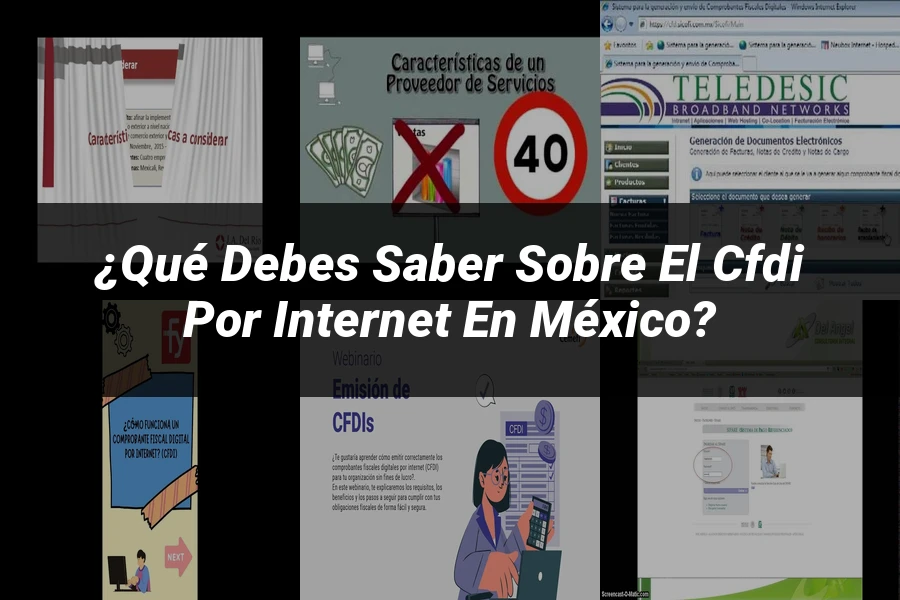 "¿Qué Debes Saber Sobre el CFDI por Internet en México?"