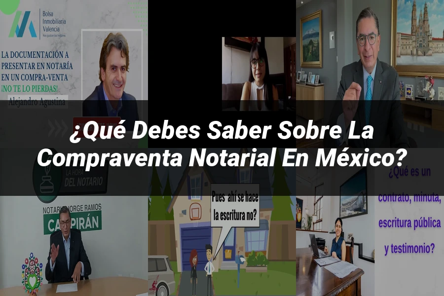 "¿Qué Debes Saber Sobre la Compraventa Notarial en México?"