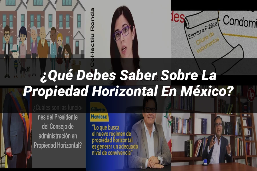 "¿Qué Debes Saber Sobre la Propiedad Horizontal en México?"