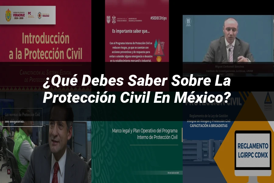 "¿Qué Debes Saber Sobre la Protección Civil en México?"
