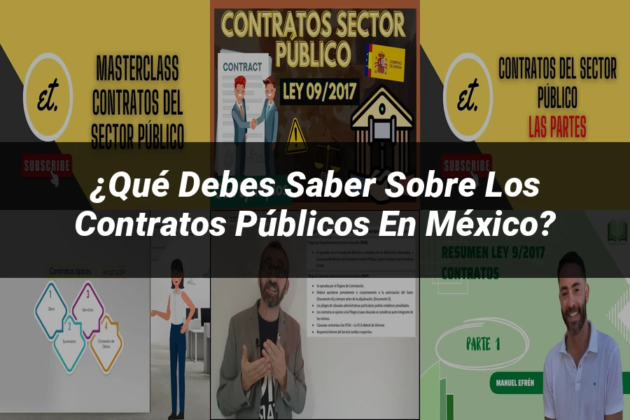 "¿Qué Debes Saber Sobre los Contratos Públicos en México?"