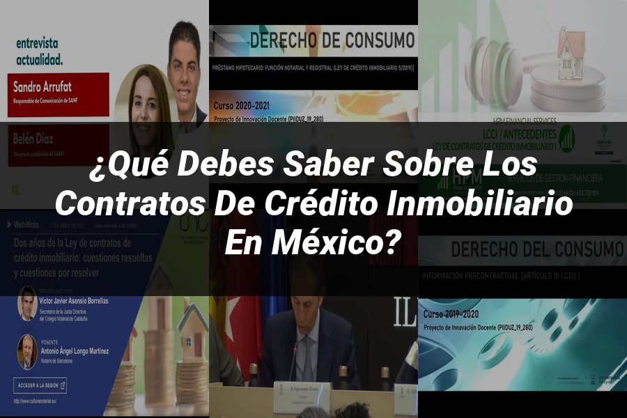 "¿Qué Debes Saber Sobre los Contratos de Crédito Inmobiliario en México?"