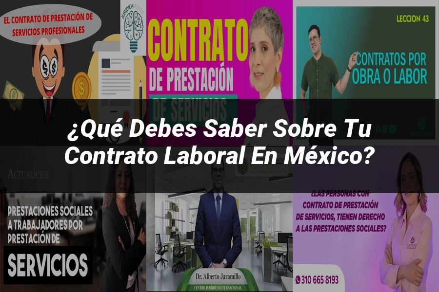 "¿Qué Debes Saber Sobre tu Contrato Laboral en México?"