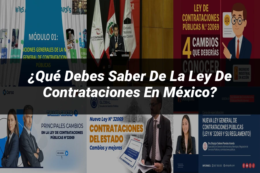 "¿Qué Debes Saber de la Ley de Contrataciones en México?"