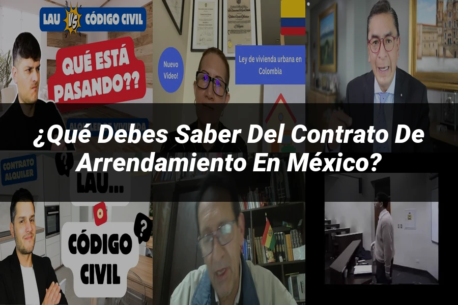 "¿Qué Debes Saber del Contrato de Arrendamiento en México?"