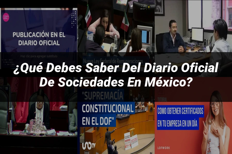 "¿Qué Debes Saber del Diario Oficial de Sociedades en México?"