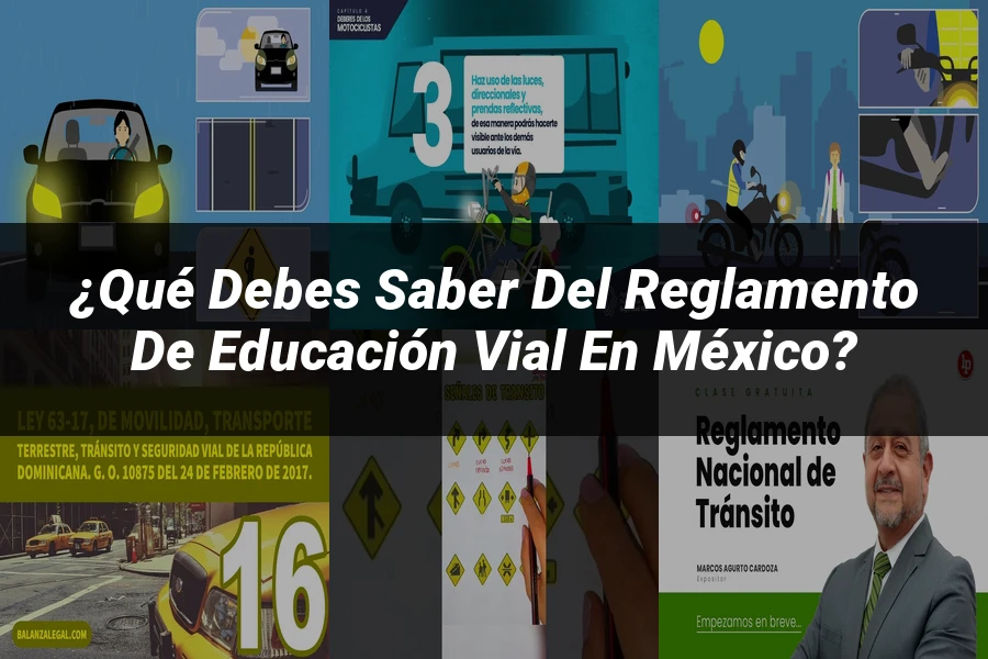 "¿Qué Debes Saber del Reglamento de Educación Vial en México?"