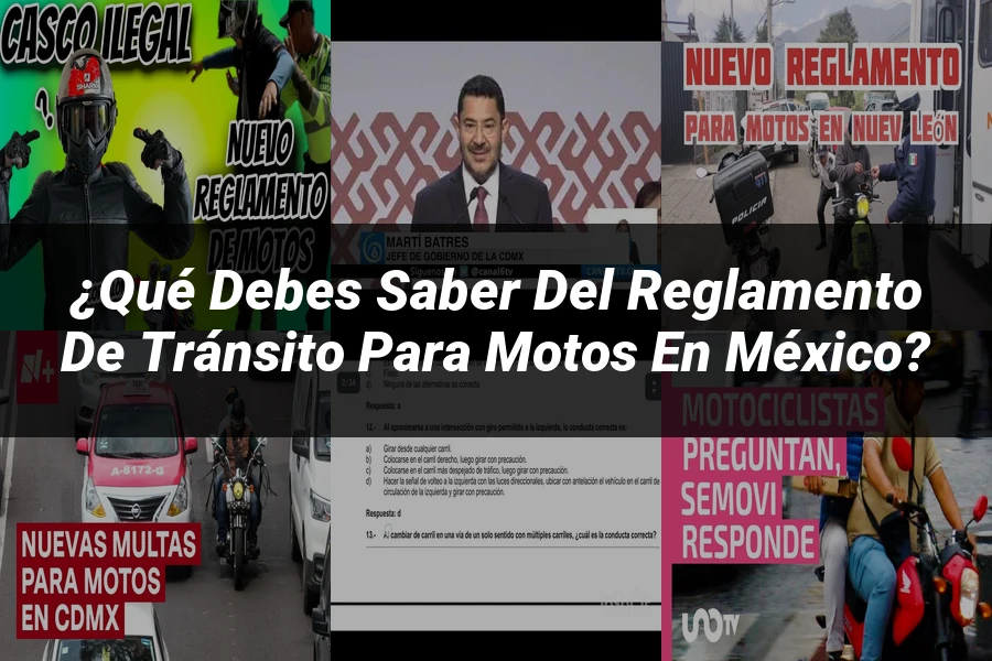 "¿Qué Debes Saber del Reglamento de Tránsito para Motos en México?"