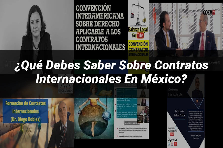 "¿Qué Debes Saber sobre Contratos Internacionales en México?"
