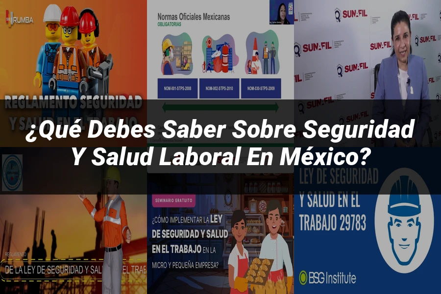 "¿Qué Debes Saber sobre Seguridad y Salud Laboral en México?"