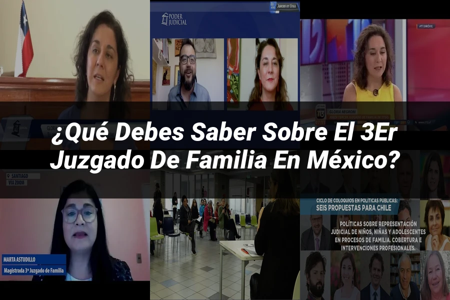 "¿Qué Debes Saber sobre el 3er Juzgado de Familia en México?"