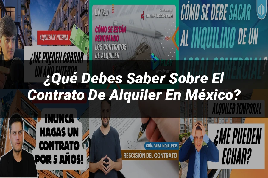"¿Qué Debes Saber sobre el Contrato de Alquiler en México?"